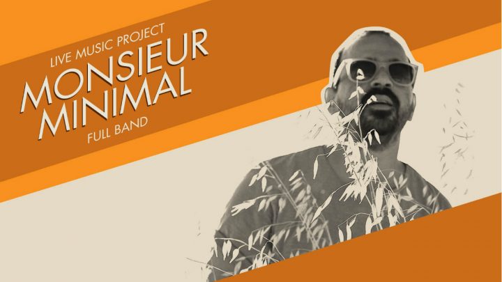 Monsier Minimal - Live