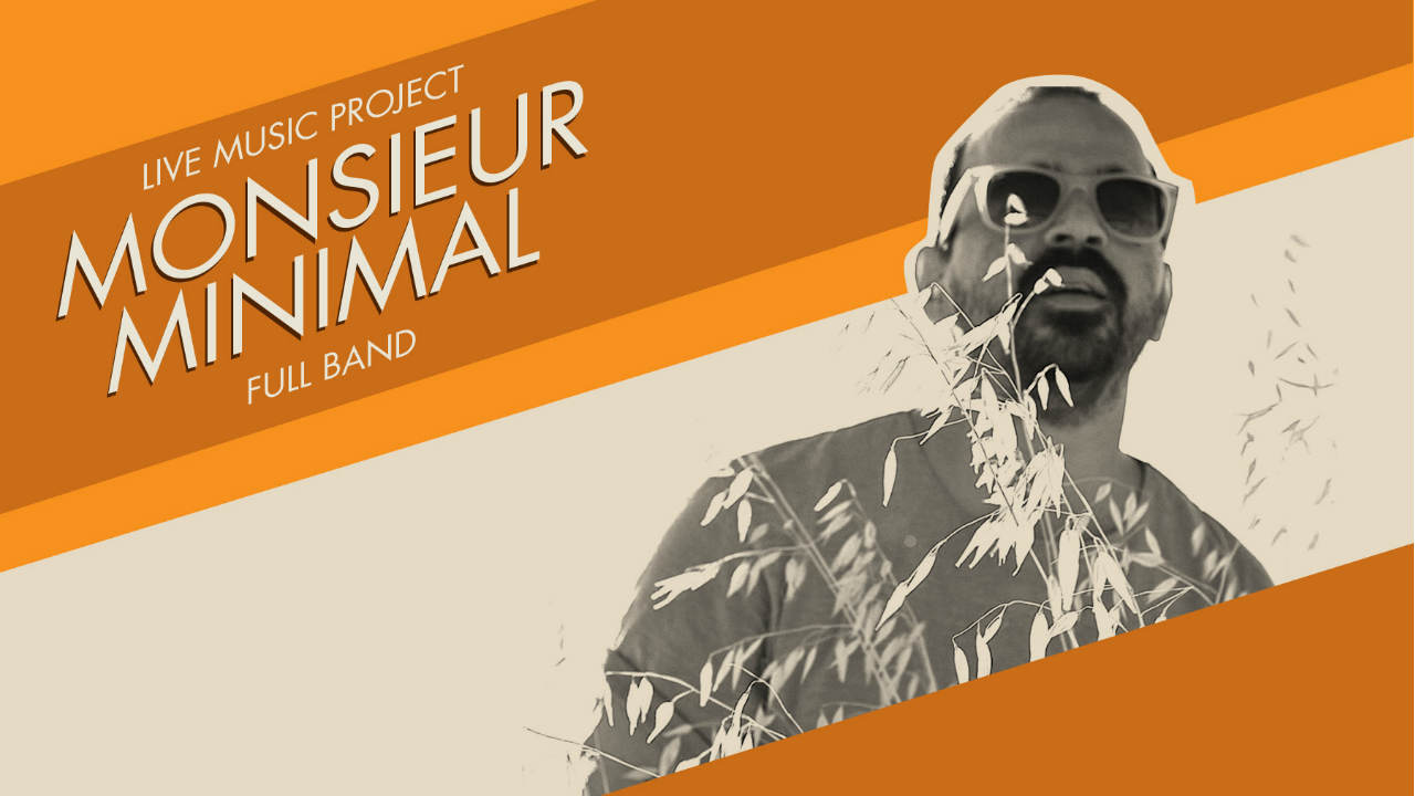 Monsier Minimal - Live