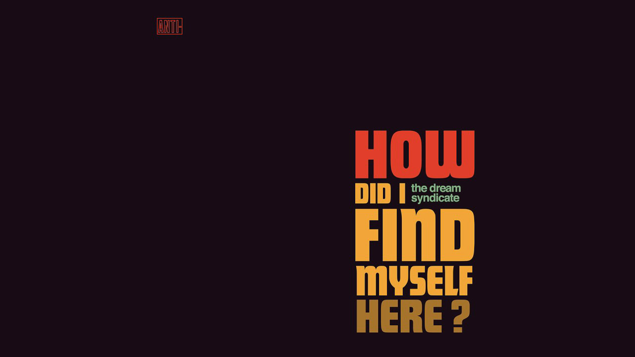 The Dream Syndicate - How did