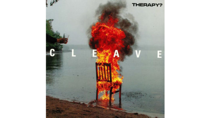 Therapy?- Cleave