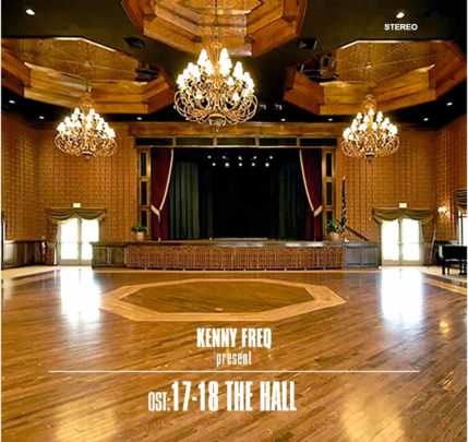 Kenny Freq: «OST : 17-18 THE HALL»