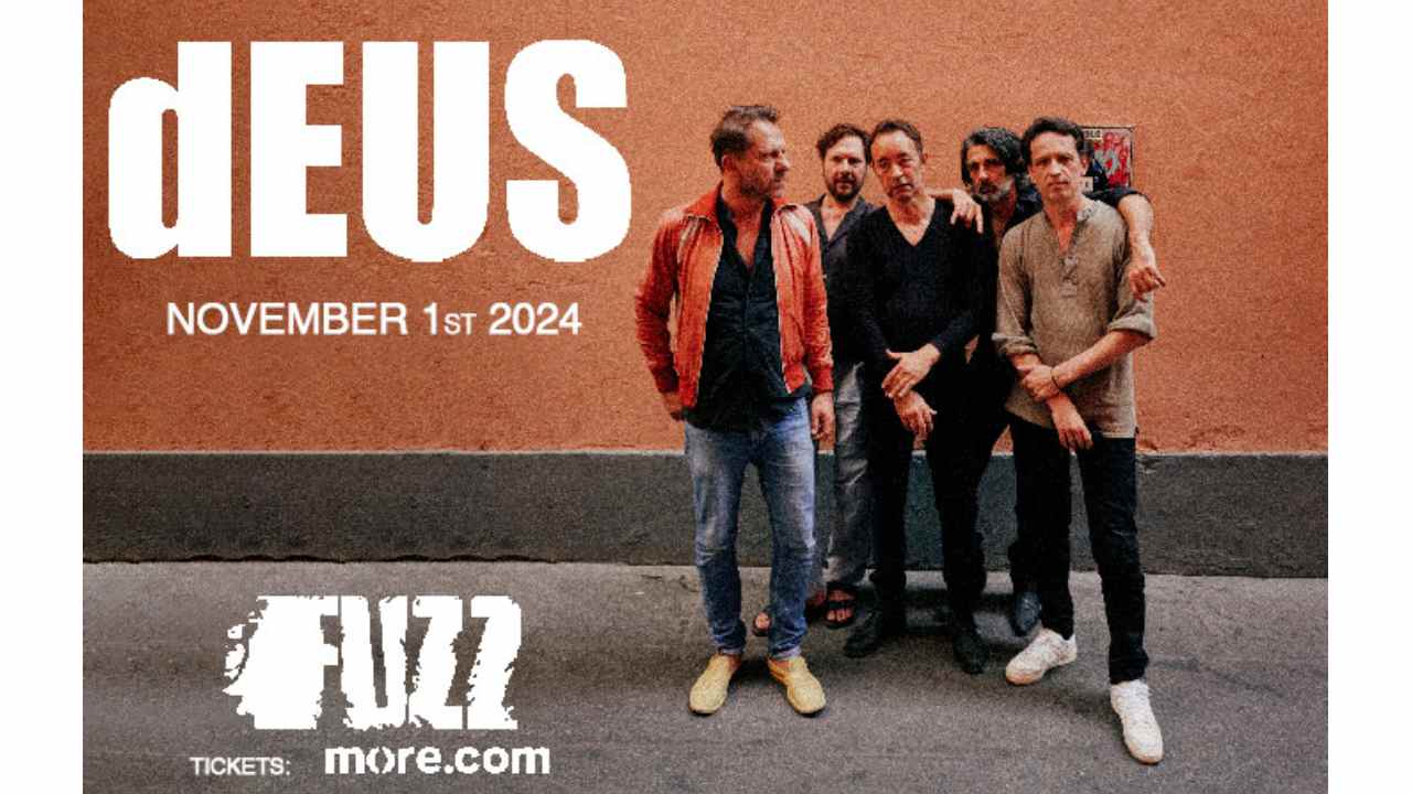 Οι dEUS στο Fuzz